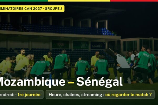 Mozambique – Sénégal : Heure et chaînes pour suivre le match des Lions